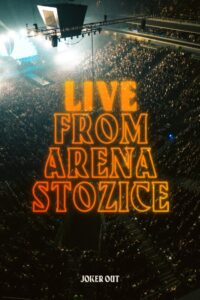 Joker Out – Live from Arena Stožice