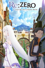 Re:ZERO -Starting Life in Another World-