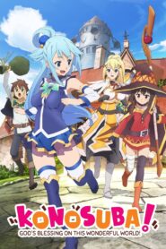 KONOSUBA – God’s blessing on this wonderful world!